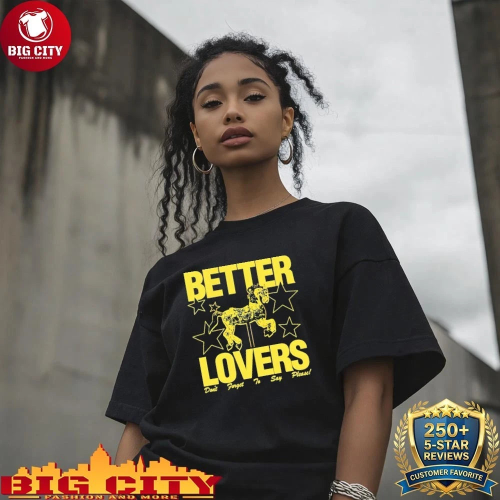Better Lovers don't forget Say Please - Adult & Kids T-Shirts, Sweatshirts & Hoodies apparel design preview 4