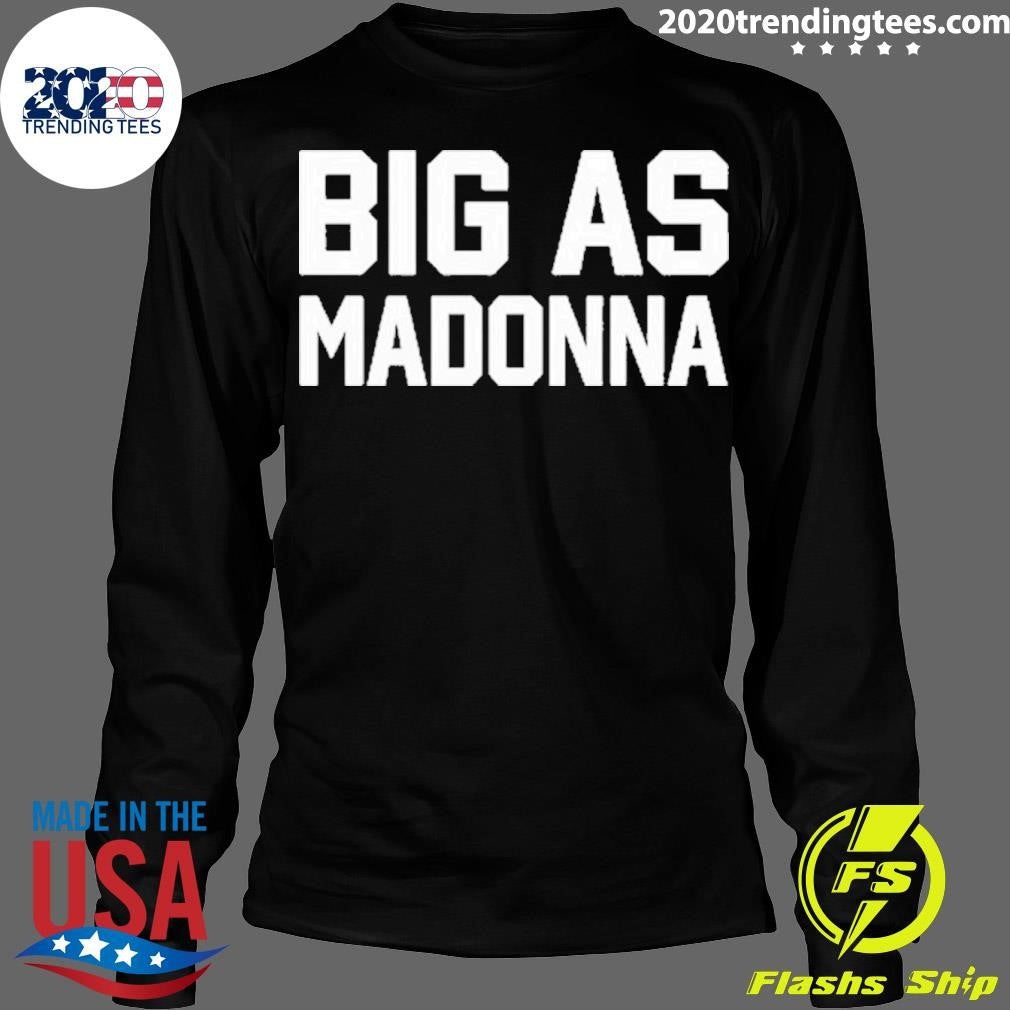 Big As Madonna - Adult & Kids T-Shirts, Sweatshirts & Hoodies apparel design preview 4