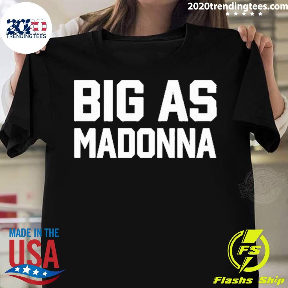 Big As Madonna - Adult & Kids T-Shirts, Sweatshirts & Hoodies apparel design preview 1