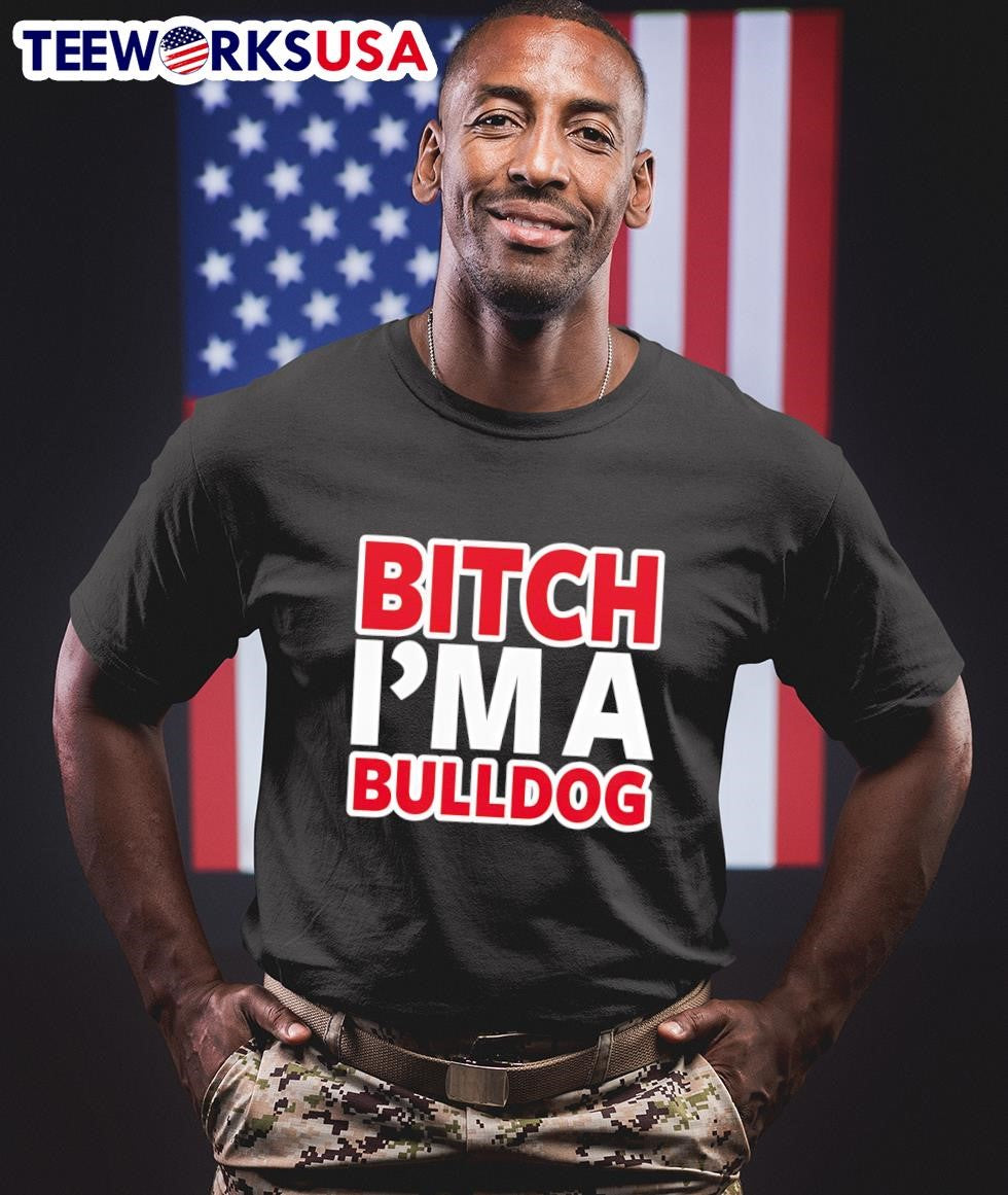 Bitch I'm a Bulldog Georgia - Adult & Kids T-Shirts, Sweatshirts & Hoodies apparel design preview 1