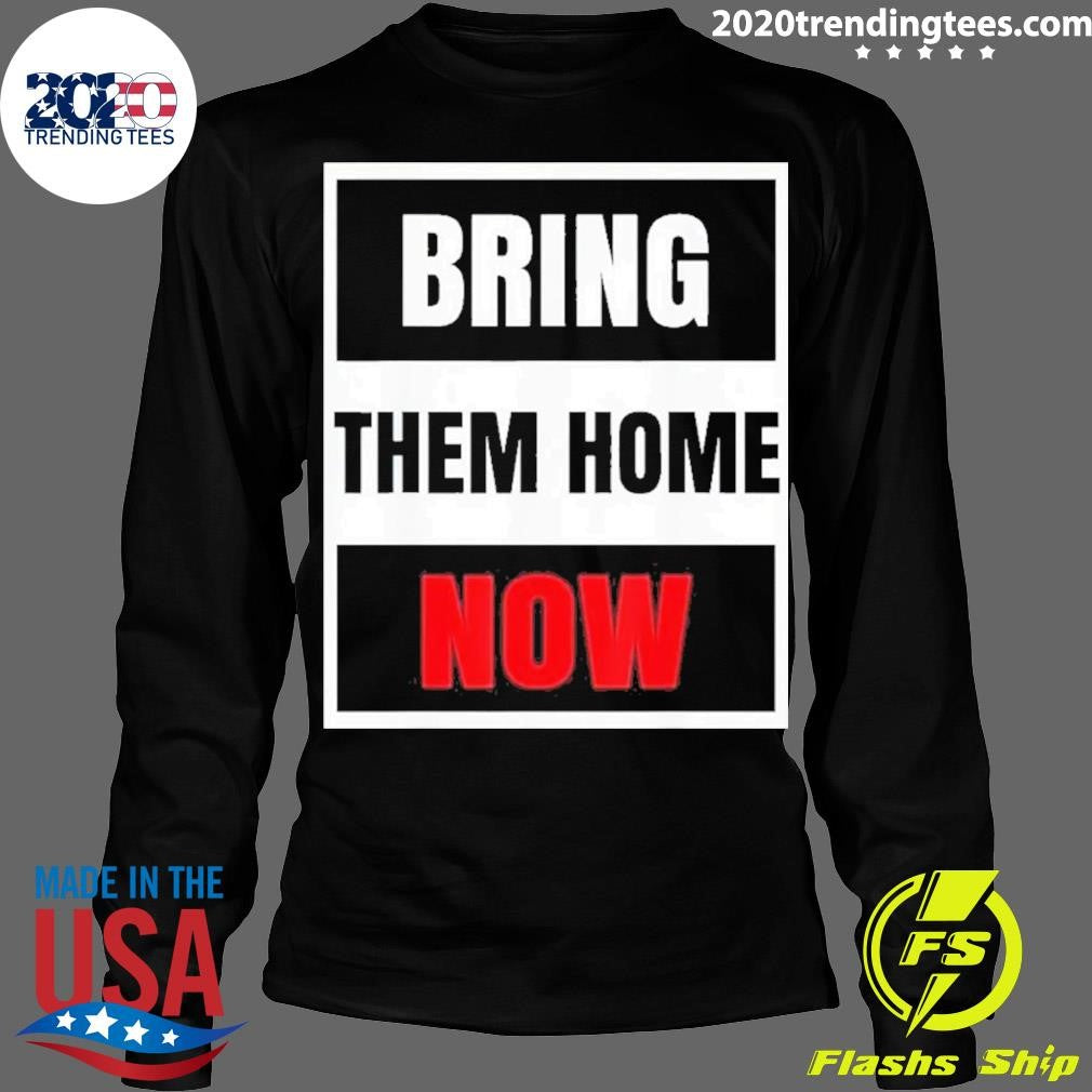Bring Them Home Now - Adult & Kids T-Shirts, Sweatshirts & Hoodies apparel design preview 4
