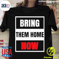 Bring Them Home Now - Adult & Kids T-Shirts, Sweatshirts & Hoodies apparel design preview 1