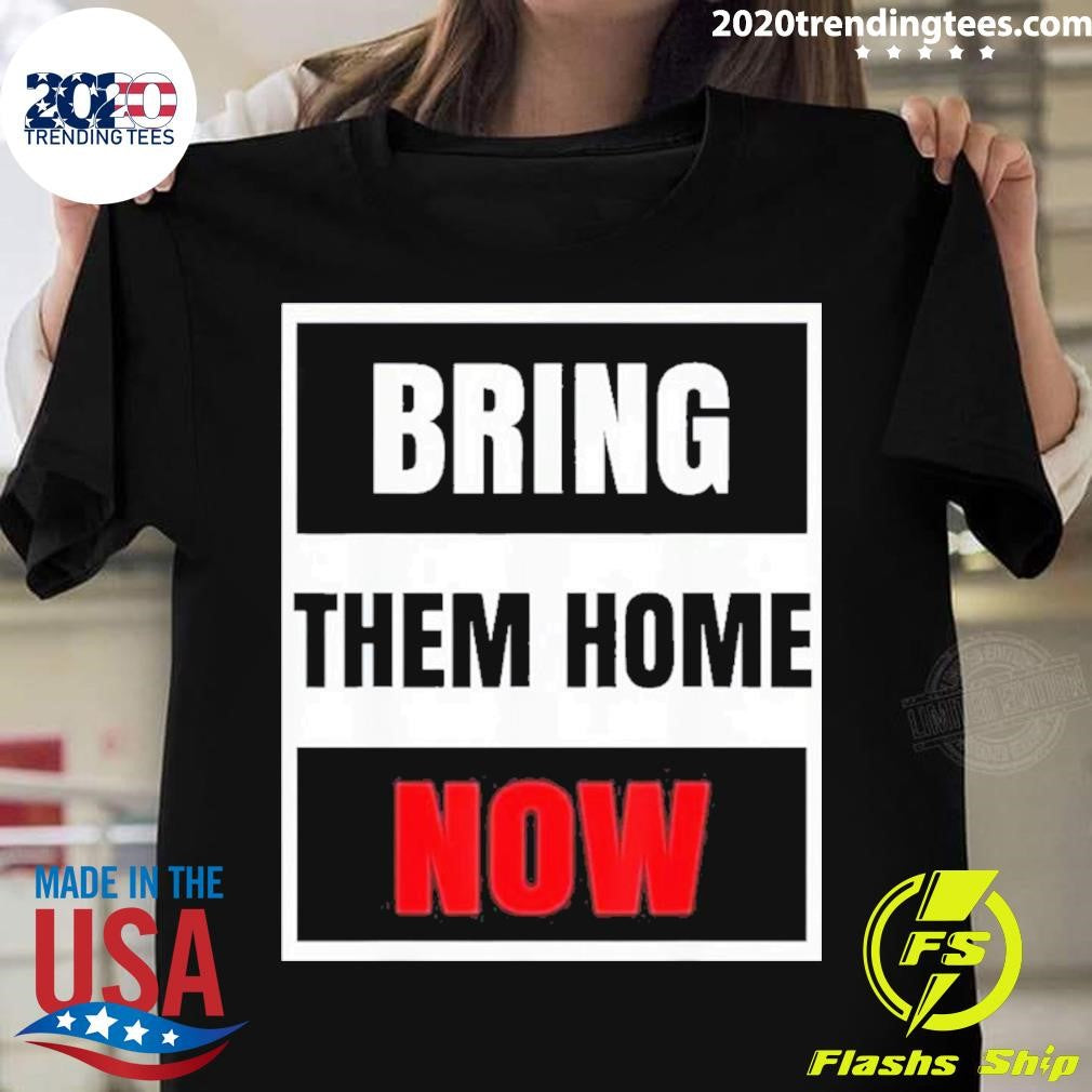 Bring Them Home Now - Adult & Kids T-Shirts, Sweatshirts & Hoodies apparel design preview 1