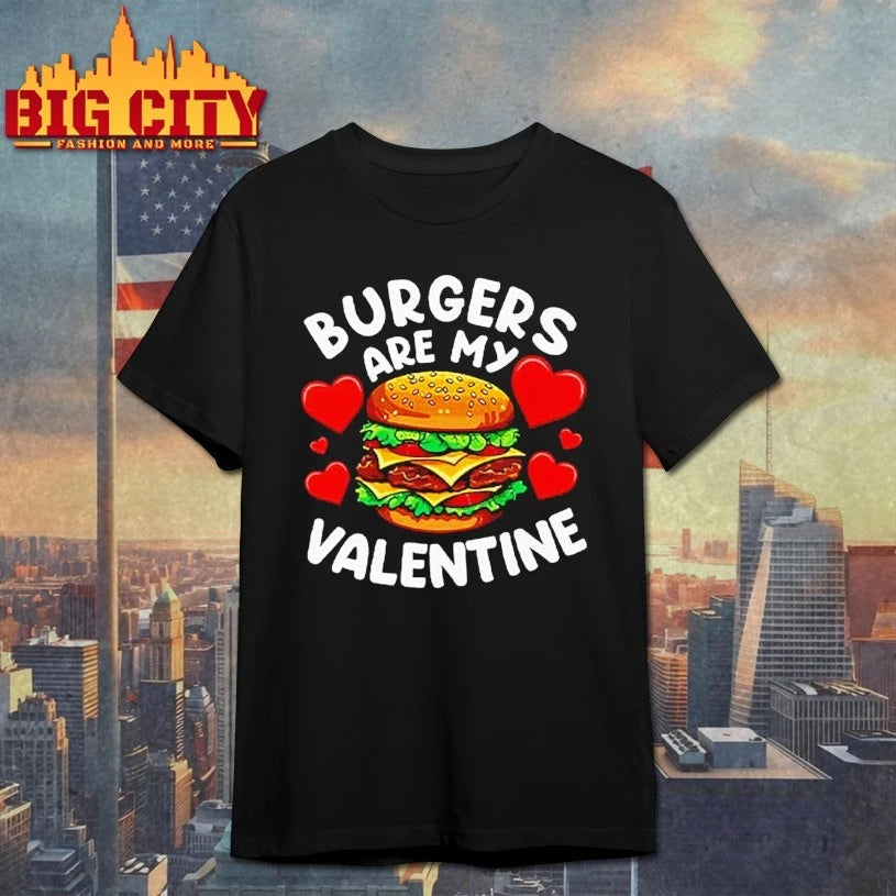 Burgers Are My Valentine 2026 - Adult & Kids T-Shirts, Sweatshirts & Hoodies apparel design preview 1