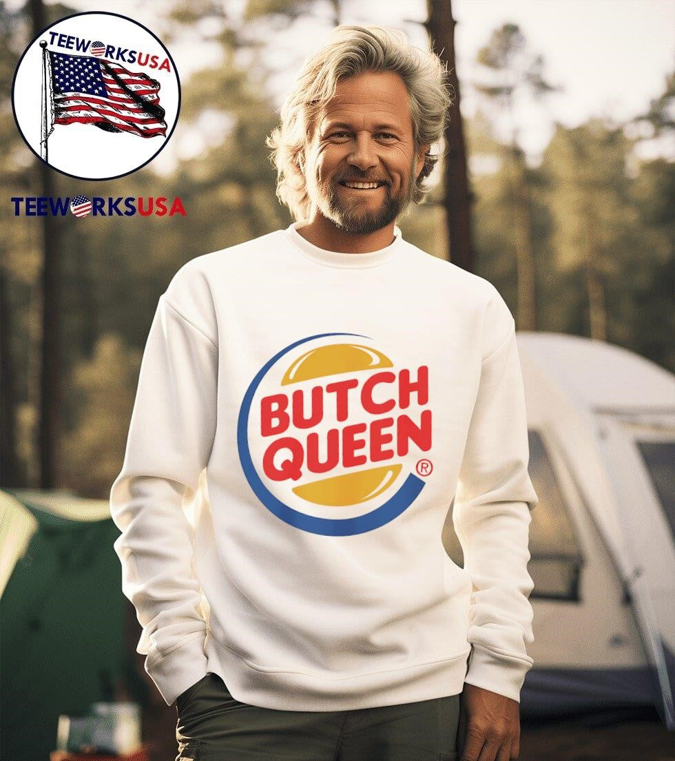 Butch Queen Burger King - Adult & Kids T-Shirts, Sweatshirts & Hoodies apparel design preview 3