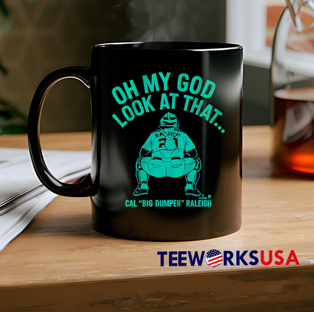 Cal raleigh look at that big dumper - Adult & Kids T-Shirts, Sweatshirts & Hoodies apparel design preview 2