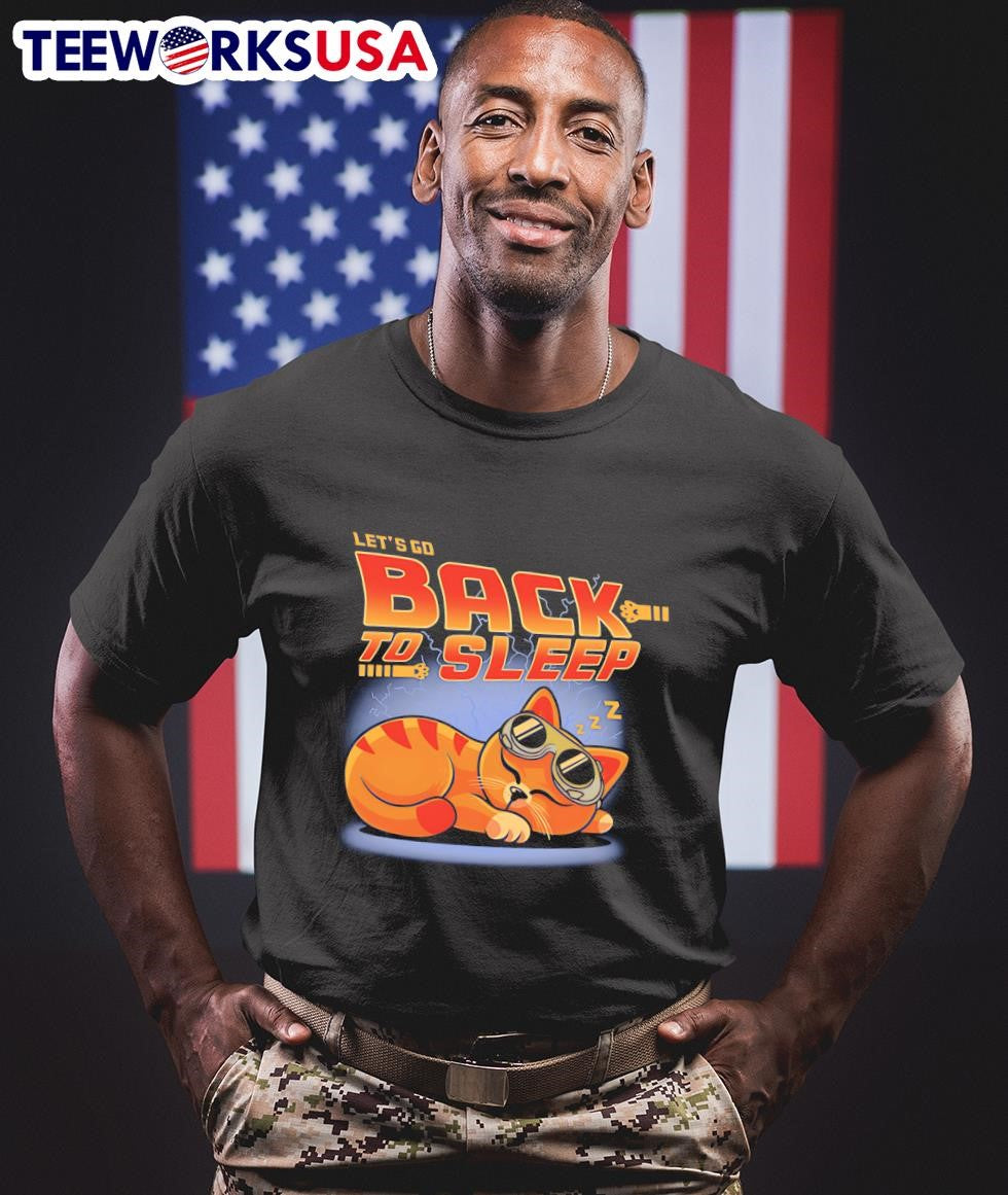 Cat let's go back to sleep - Adult & Kids T-Shirts, Sweatshirts & Hoodies apparel design preview 1