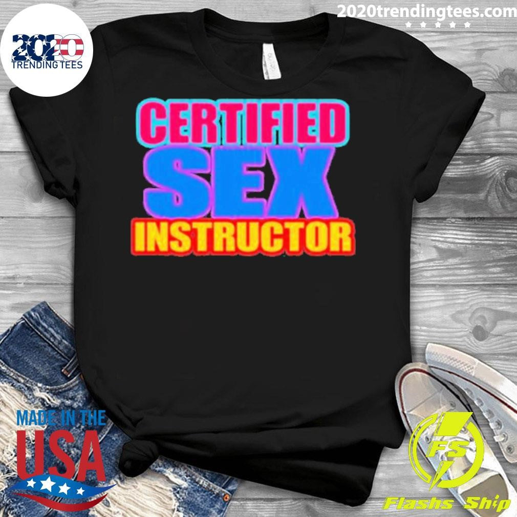 Certified Sex Instructor - Adult & Kids T-Shirts, Sweatshirts & Hoodies apparel design preview 3