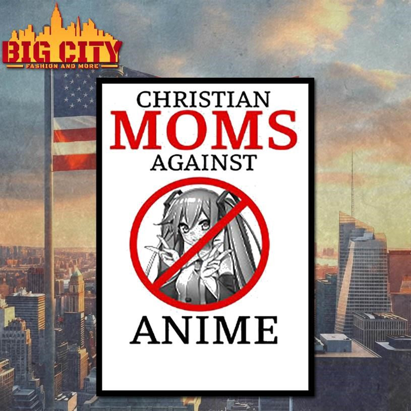 Christian Moms Against Anime - Adult & Kids T-Shirts, Sweatshirts & Hoodies apparel design preview 4