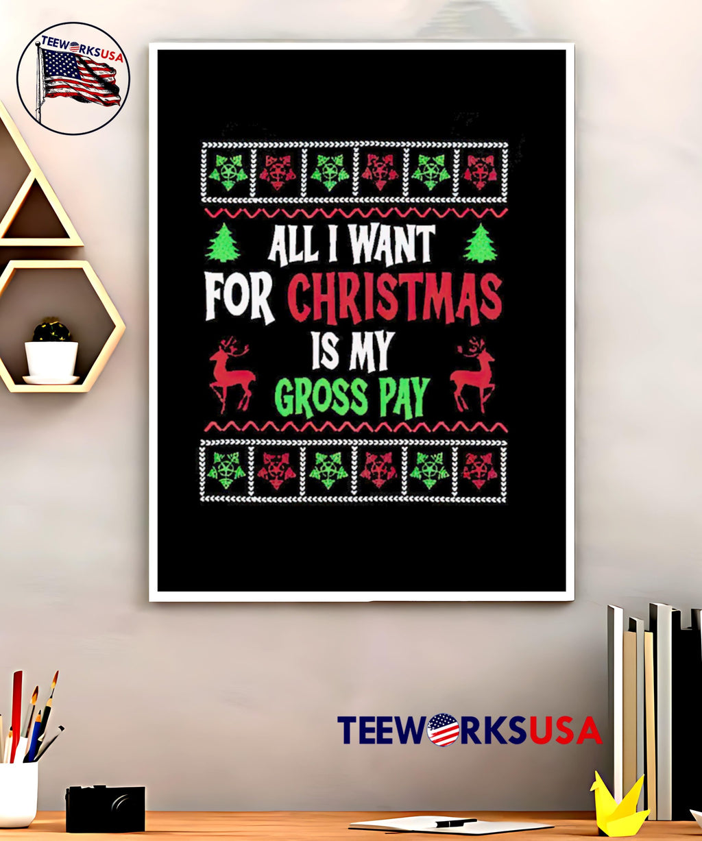 Christmas All I Want Is My Gross Pay Ugly Holiday - Adult & Kids T-Shirts, Sweatshirts & Hoodies apparel design preview 5