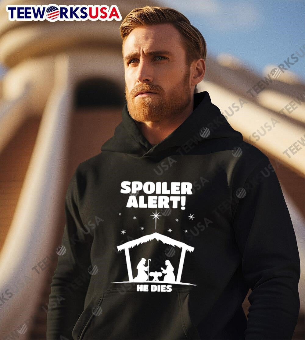 Christmas Spoiler Alert He Dies - Adult & Kids T-Shirts, Sweatshirts & Hoodies apparel design preview 3