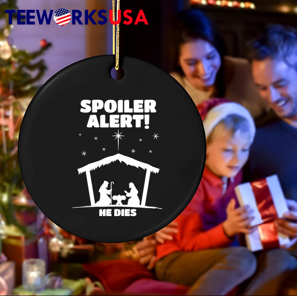 Christmas Spoiler Alert He Dies - Adult & Kids T-Shirts, Sweatshirts & Hoodies apparel design preview 4