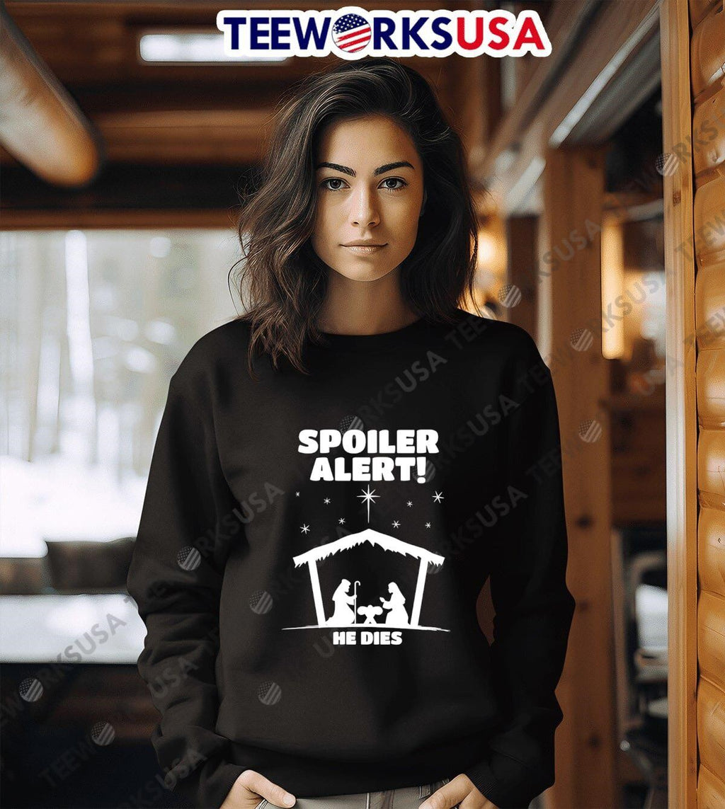 Christmas Spoiler Alert He Dies - Adult & Kids T-Shirts, Sweatshirts & Hoodies apparel design preview 6