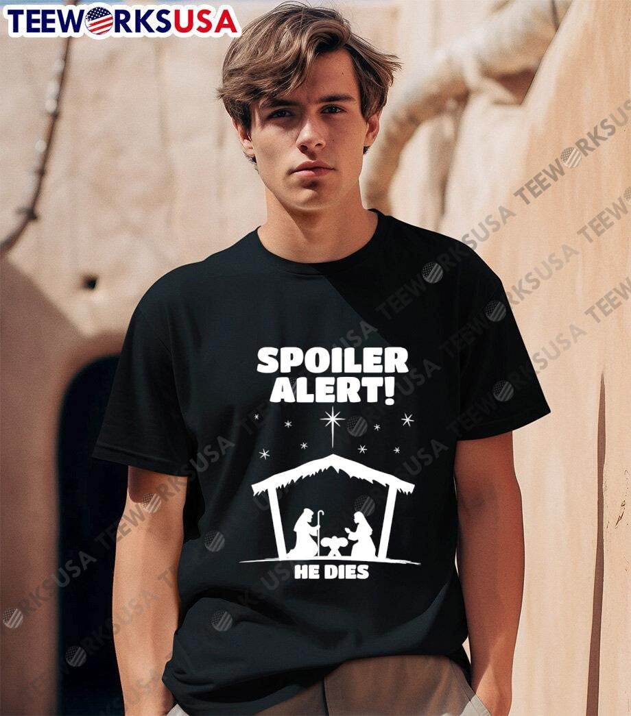 Christmas Spoiler Alert He Dies - Adult & Kids T-Shirts, Sweatshirts & Hoodies apparel design preview 1