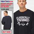 Classically trained - Adult & Kids T-Shirts, Sweatshirts & Hoodies apparel design preview 1