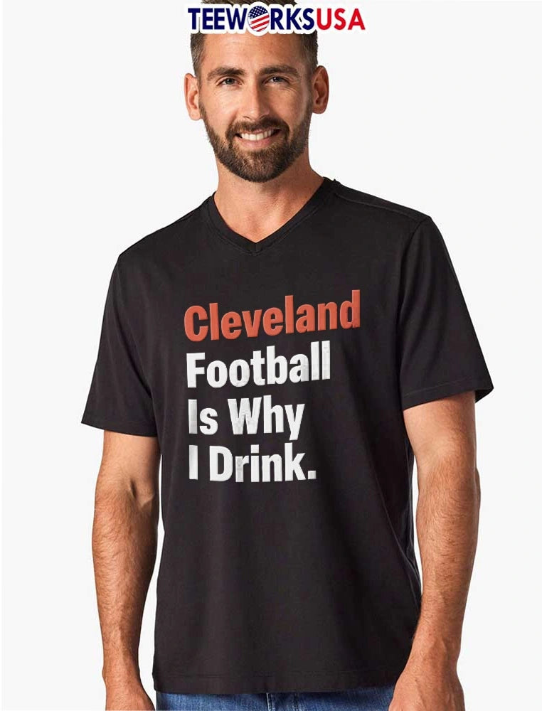 Cleveland Football Is Why I Drink Orange White Bold - Adult & Kids T-Shirts, Sweatshirts & Hoodies apparel design preview 8