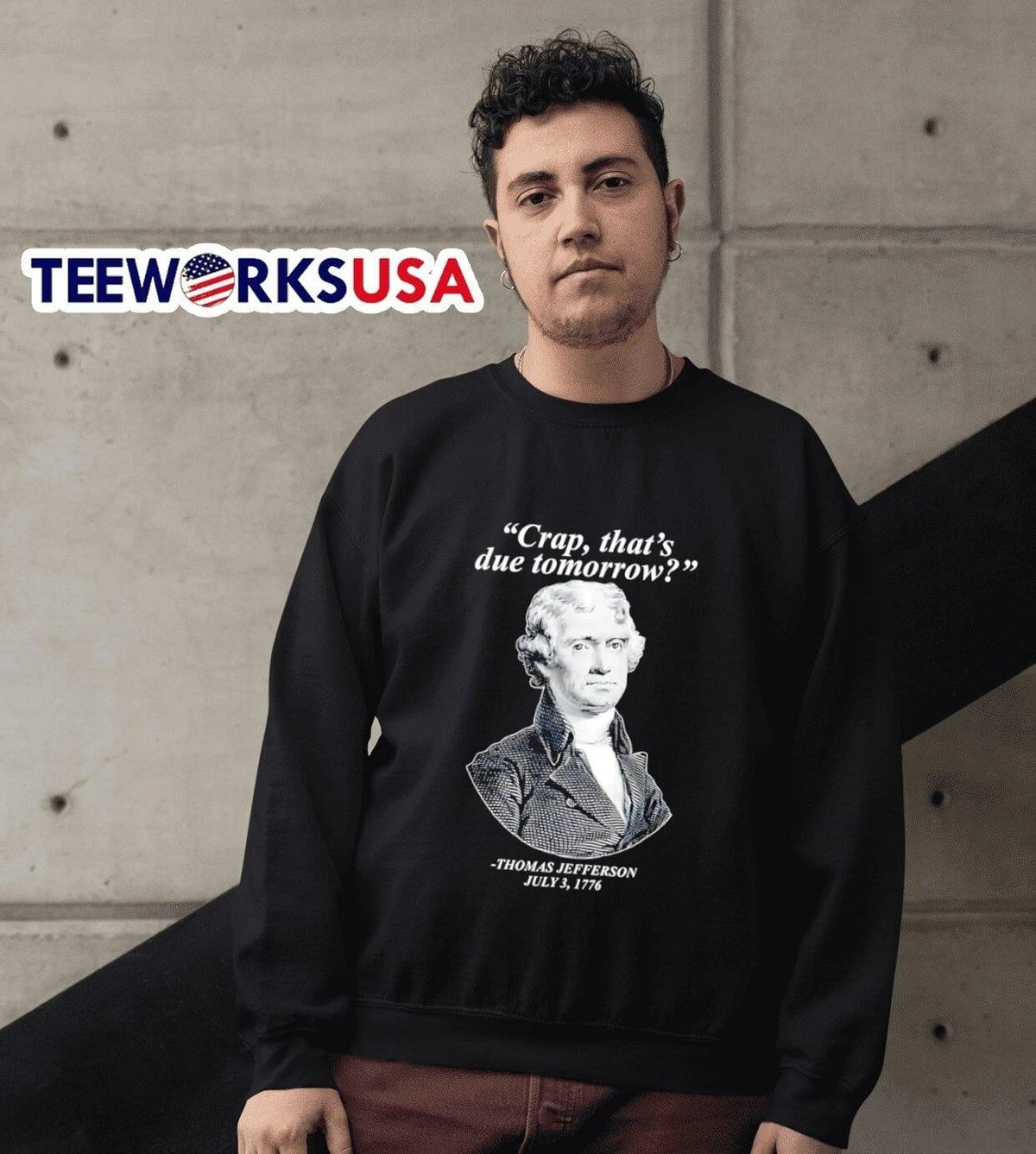 'Crap, That's Due Tomorrow' Thomas Jefferson July 3 - Adult & Kids T-Shirts, Sweatshirts & Hoodies apparel design preview 6