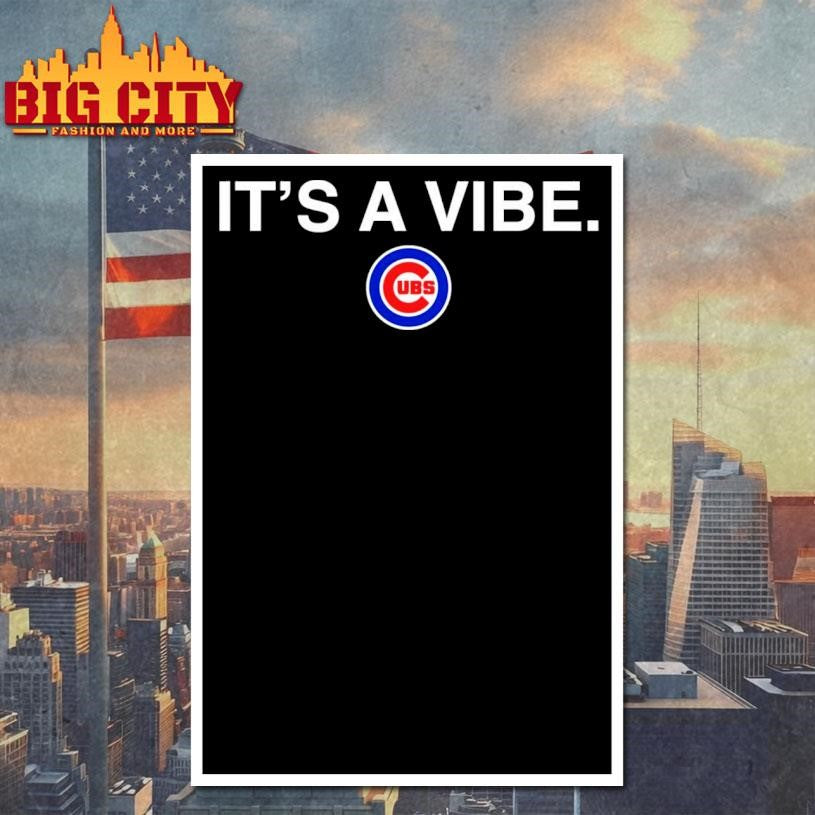 Cubs It's A Vibe - Adult & Kids T-Shirts, Sweatshirts & Hoodies apparel design preview 4