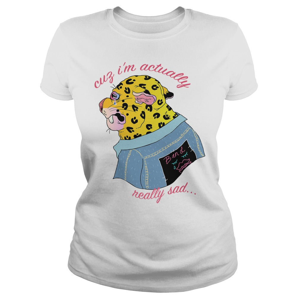 Cuz I'm Actually Really Sad - Adult & Kids T-Shirts, Sweatshirts & Hoodies apparel design preview 2