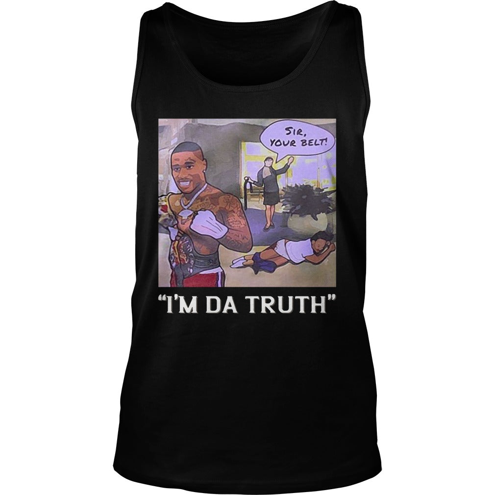 Dababy Sir Your Belt I'm Da Truth - Adult & Kids T-Shirts, Sweatshirts & Hoodies apparel design preview 3
