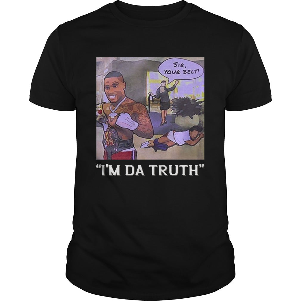 Dababy Sir Your Belt I'm Da Truth - Adult & Kids T-Shirts, Sweatshirts & Hoodies apparel design preview 1