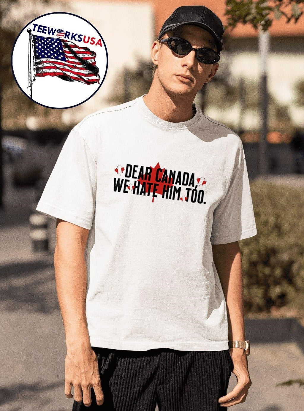 Dear Canada We Hate Him Too Anti Trump - Adult & Kids T-Shirts, Sweatshirts & Hoodies apparel design preview 1