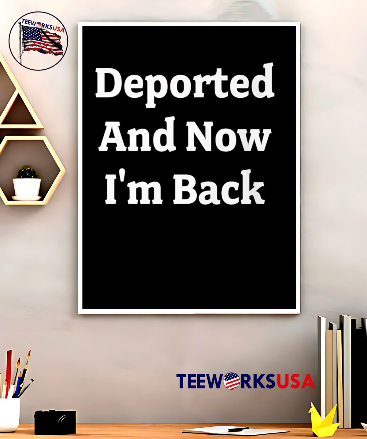 Deported And Now I'm Back - Adult & Kids T-Shirts, Sweatshirts & Hoodies apparel design preview 5