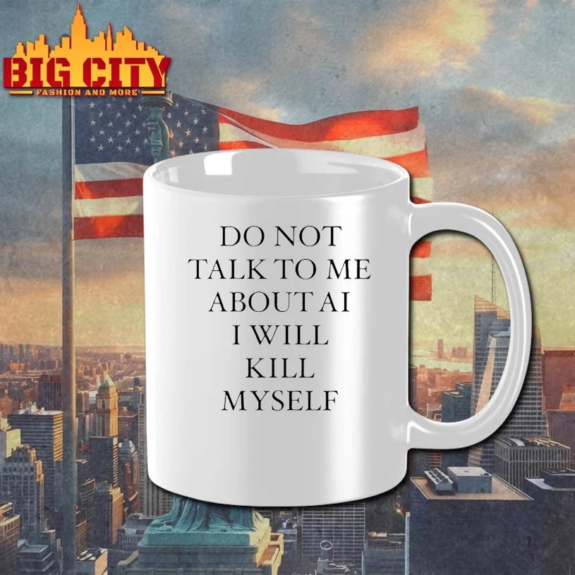 Do Not Talk To Μe About AI I Will Kill Myself - Adult & Kids T-Shirts, Sweatshirts & Hoodies apparel design preview 3