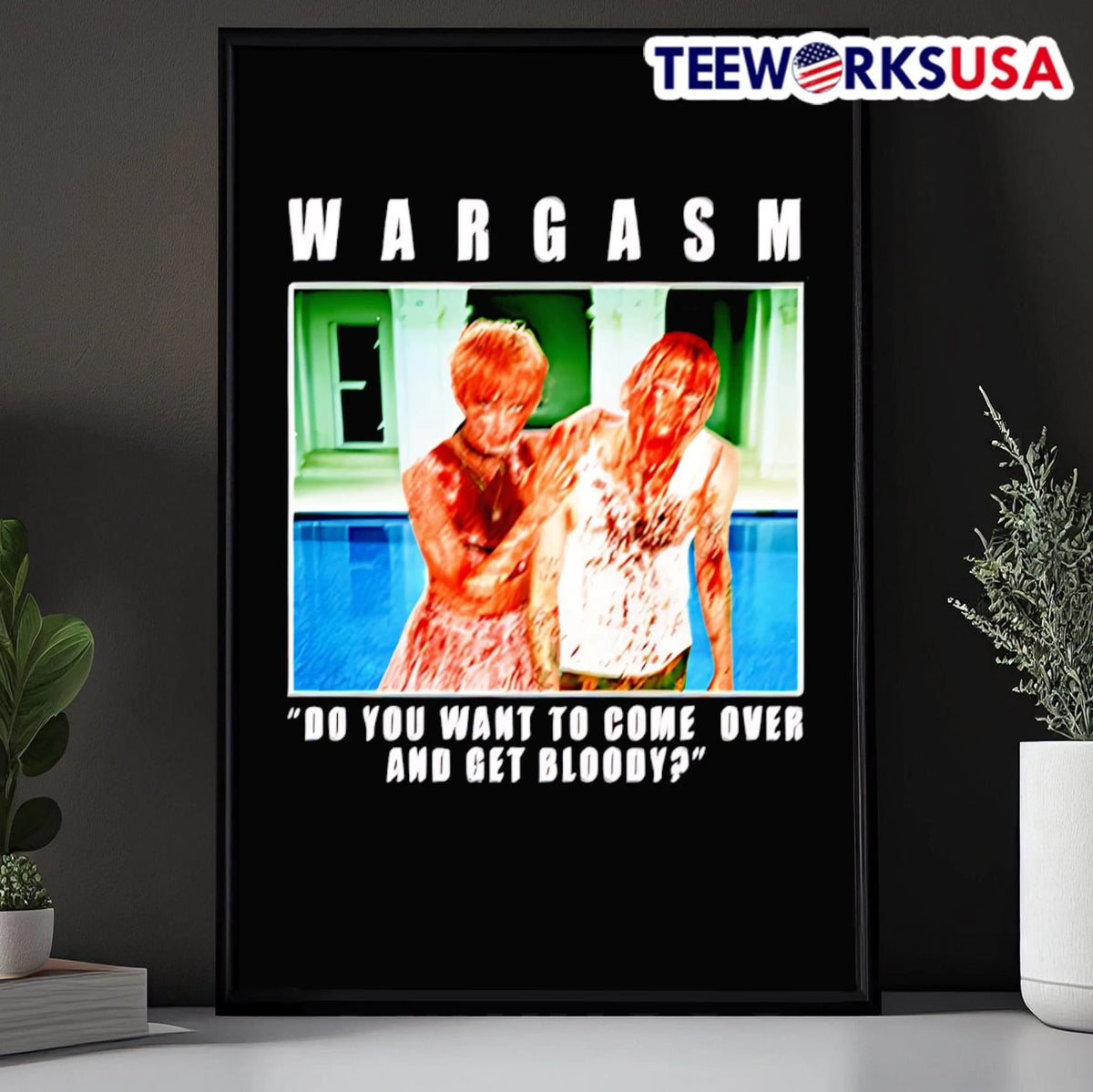 'Do You Want To Come Over And Get Bloody' Wargasm - Adult & Kids T-Shirts, Sweatshirts & Hoodies apparel design preview 5