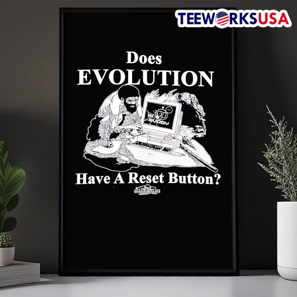 Does evolution have a reset button - Adult & Kids T-Shirts, Sweatshirts & Hoodies apparel design preview 5