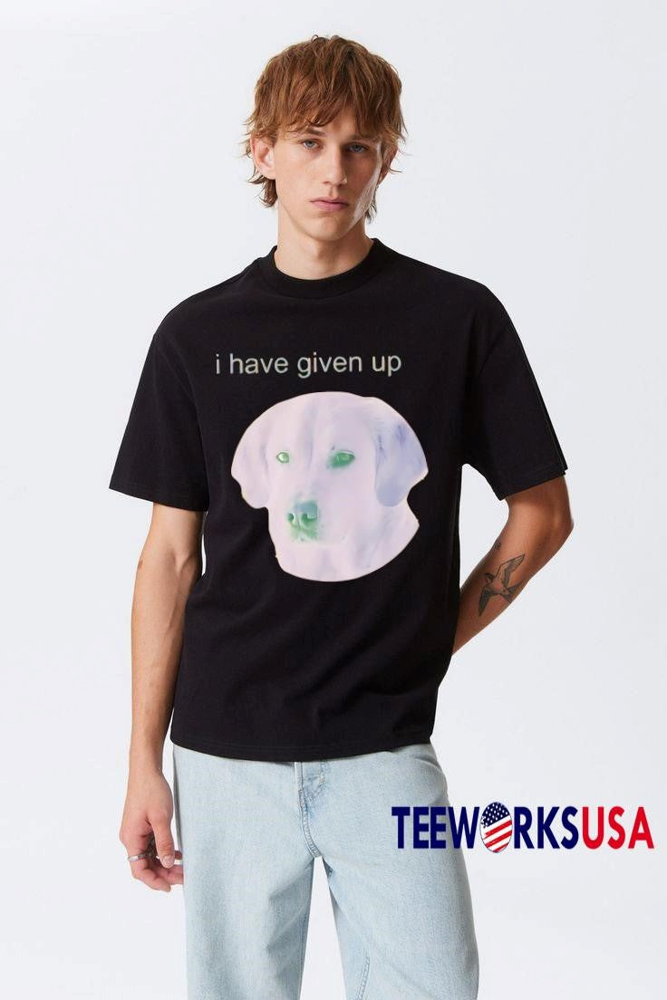 Dog I Have Given Up - Adult & Kids T-Shirts, Sweatshirts & Hoodies apparel design preview 3