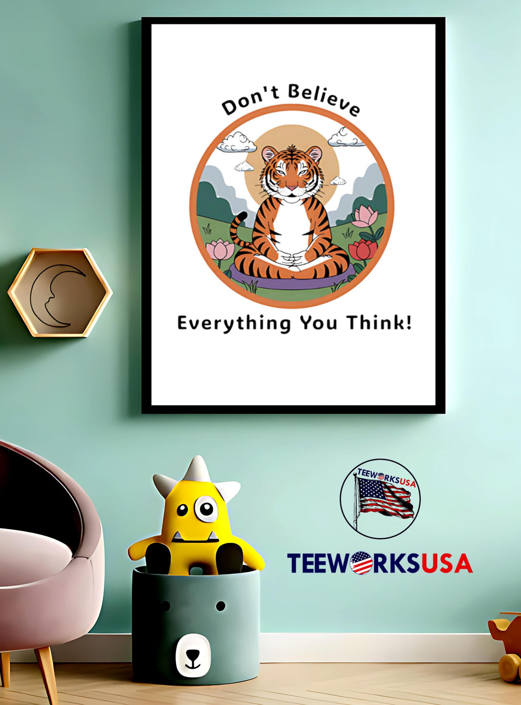 Don't Believe Everything You Think Tiger - Adult & Kids T-Shirts, Sweatshirts & Hoodies apparel design preview 3