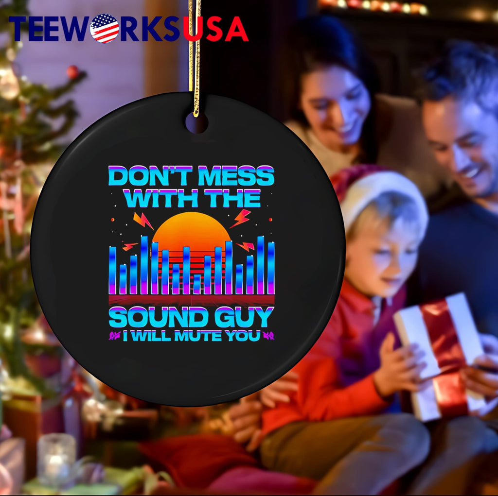 Don't Mess With The Sound Guy I Will Mute You Sunset - Adult & Kids T-Shirts, Sweatshirts & Hoodies apparel design preview 4