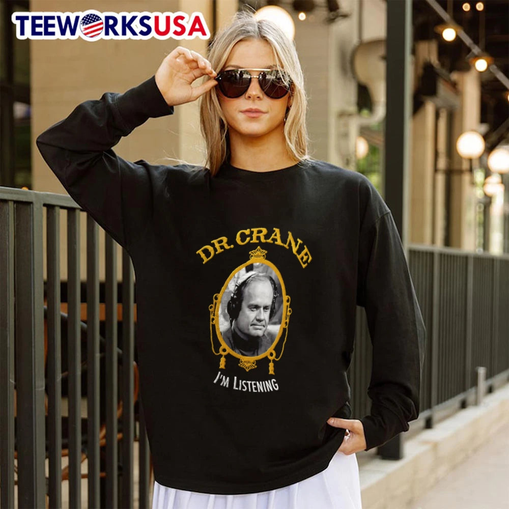 Dr. Crane I'm Listening Frasier - Adult & Kids T-Shirts, Sweatshirts & Hoodies apparel design preview 4