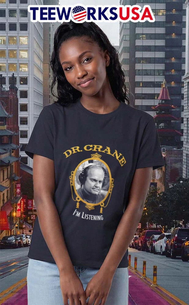 Dr. Crane I'm Listening Frasier - Adult & Kids T-Shirts, Sweatshirts & Hoodies apparel design preview 2