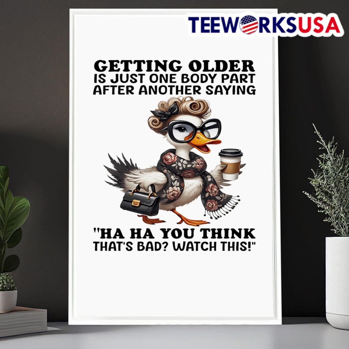Duck getting older is just one body part after - Adult & Kids T-Shirts, Sweatshirts & Hoodies apparel design preview 6