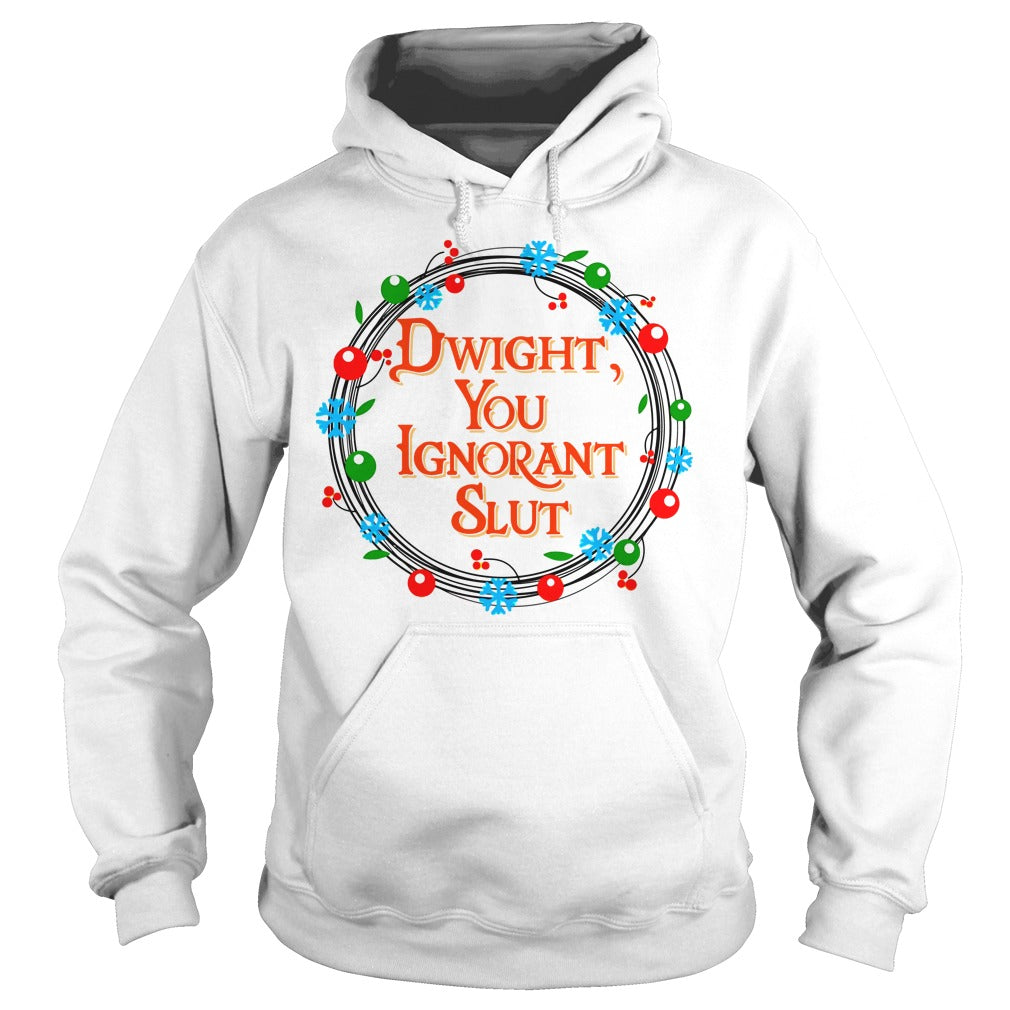 Dwight You Ignorant Slut Christmas - Adult & Kids T-Shirts, Sweatshirts & Hoodies apparel design preview 4