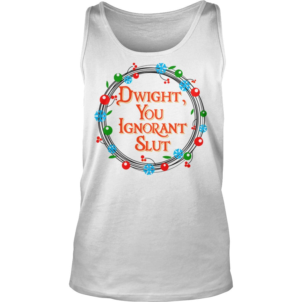 Dwight You Ignorant Slut Christmas - Adult & Kids T-Shirts, Sweatshirts & Hoodies apparel design preview 3
