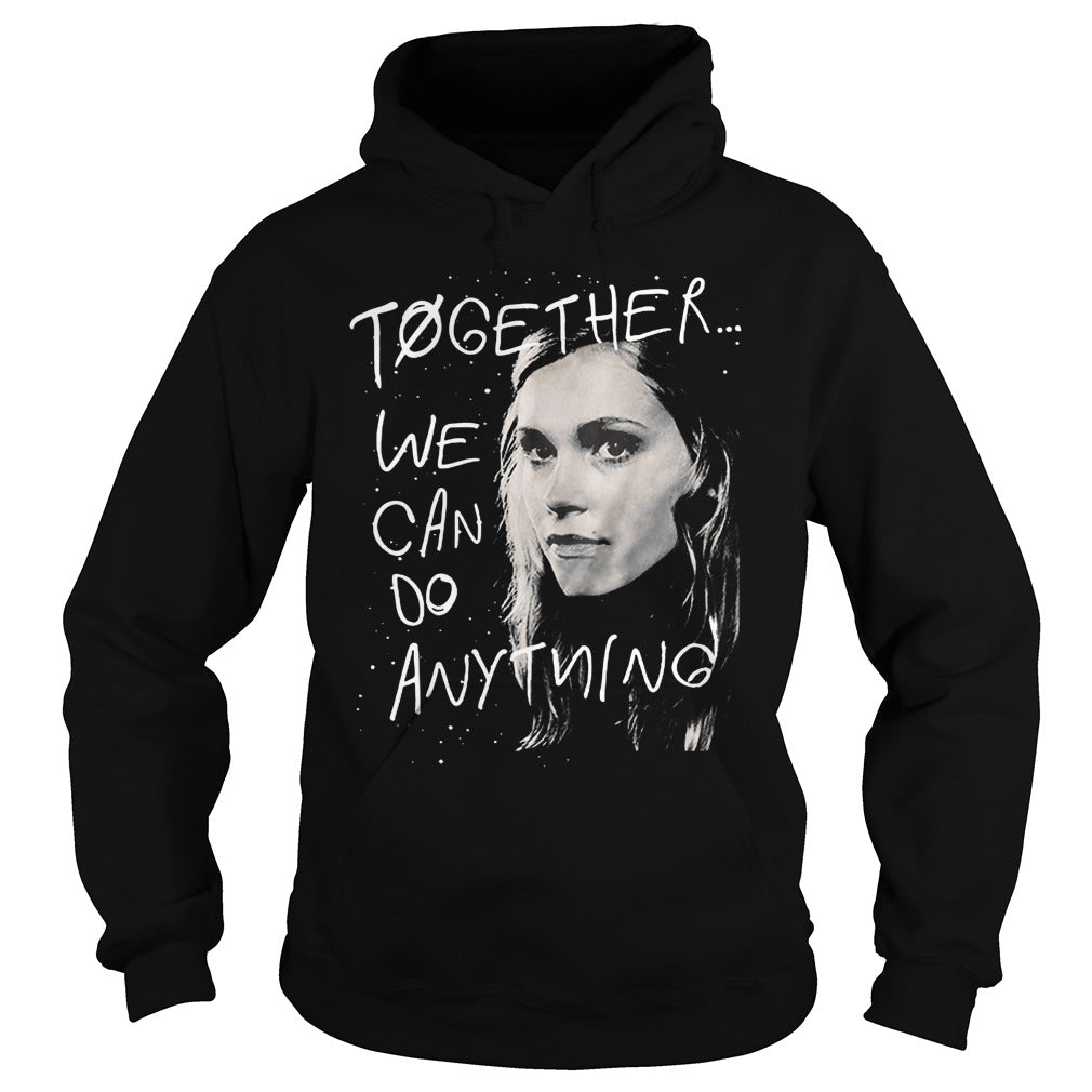 Eliza Taylor Together We Can Do Anything - Adult & Kids T-Shirts, Sweatshirts & Hoodies apparel design preview 4
