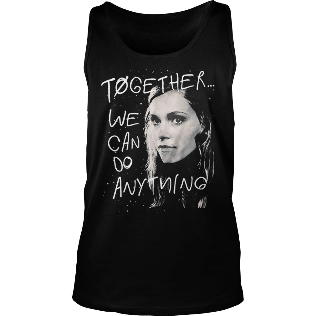 Eliza Taylor Together We Can Do Anything - Adult & Kids T-Shirts, Sweatshirts & Hoodies apparel design preview 3