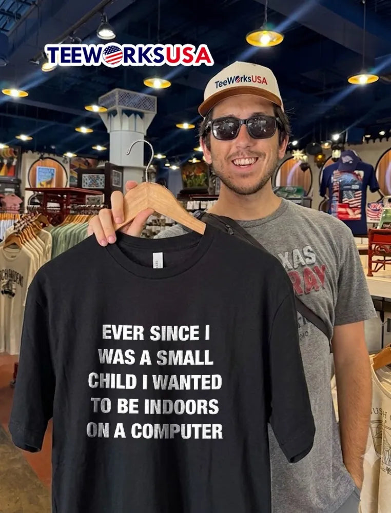 Ever Since I Was A Small Child Wanted To Be Indoors - Adult & Kids T-Shirts, Sweatshirts & Hoodies apparel design preview 2