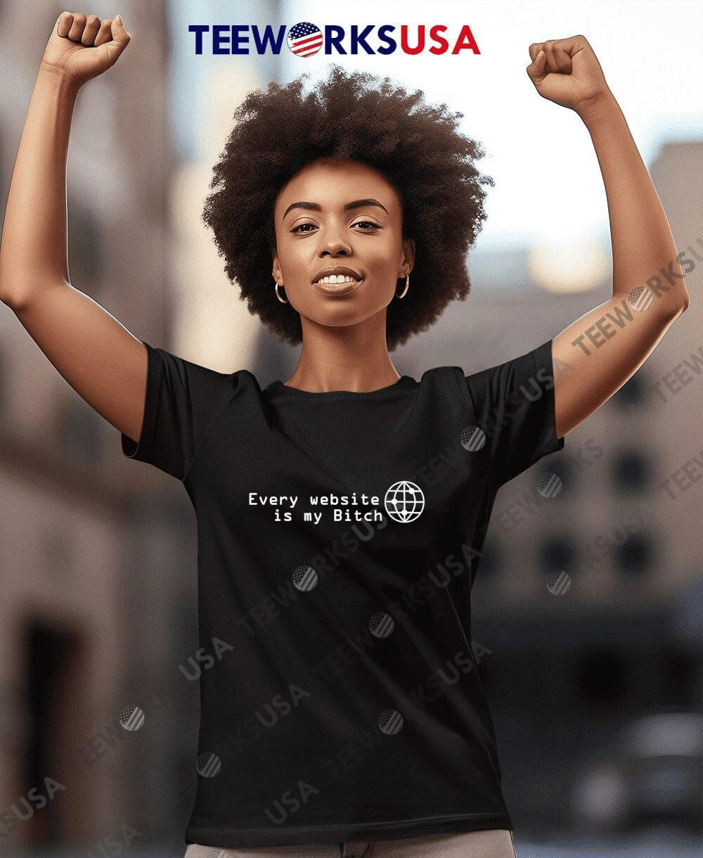 Every Website Is My Bitch - Adult & Kids T-Shirts, Sweatshirts & Hoodies apparel design preview 7
