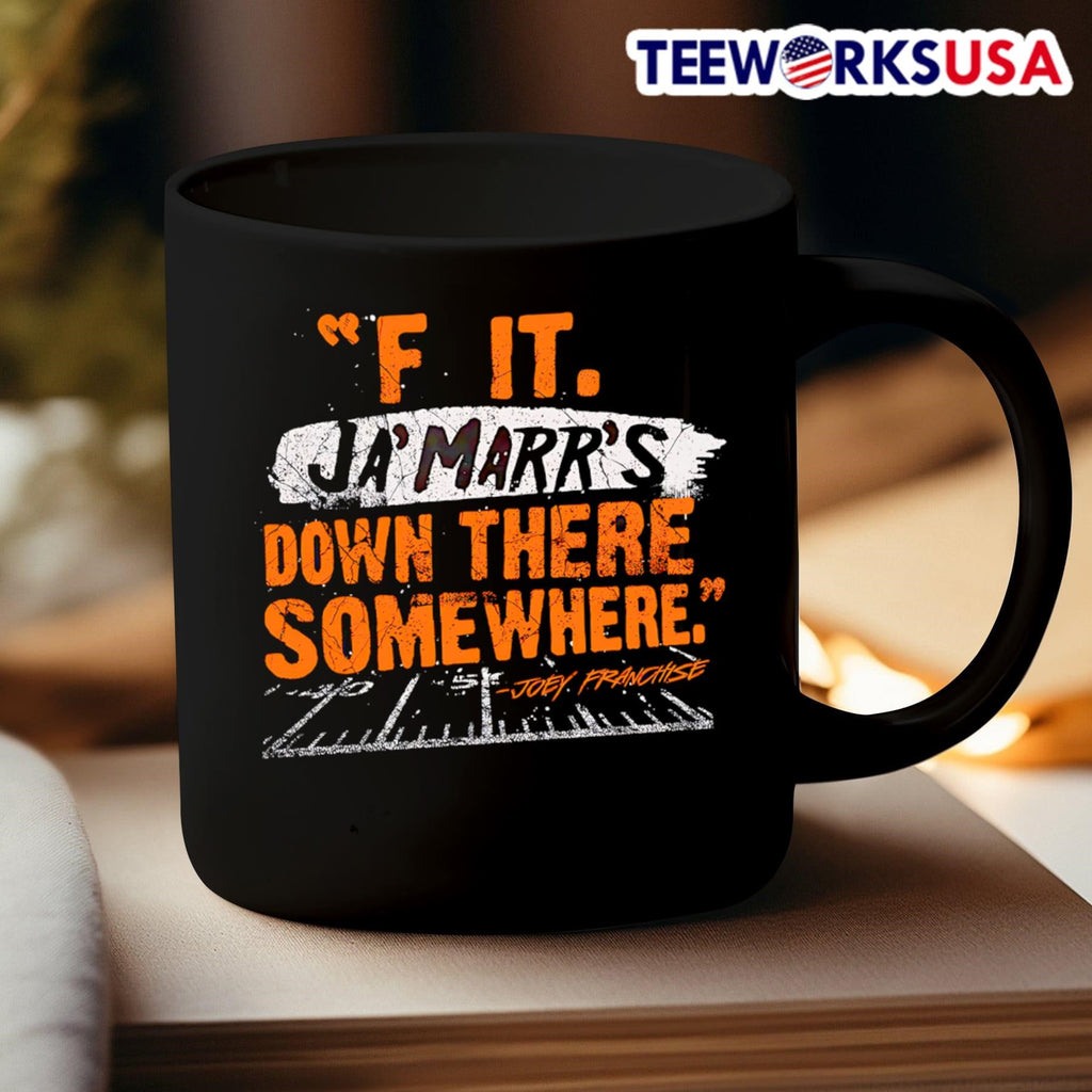 F It Ja'Marr's Down There Somewhere - Adult & Kids T-Shirts, Sweatshirts & Hoodies apparel design preview 3