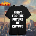 Fight For The Future Of Crypto - Adult & Kids T-Shirts, Sweatshirts & Hoodies apparel design preview 1