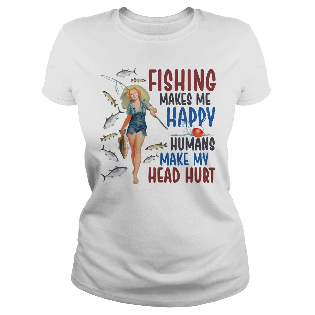 Fishing Makes Me Happy Humans Make My Head Hurt - Adult & Kids T-Shirts, Sweatshirts & Hoodies apparel design preview 2