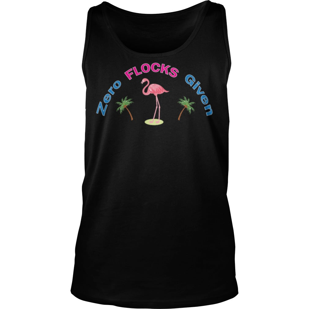 Flamingo Zero Flocks Given - Adult & Kids T-Shirts, Sweatshirts & Hoodies apparel design preview 3