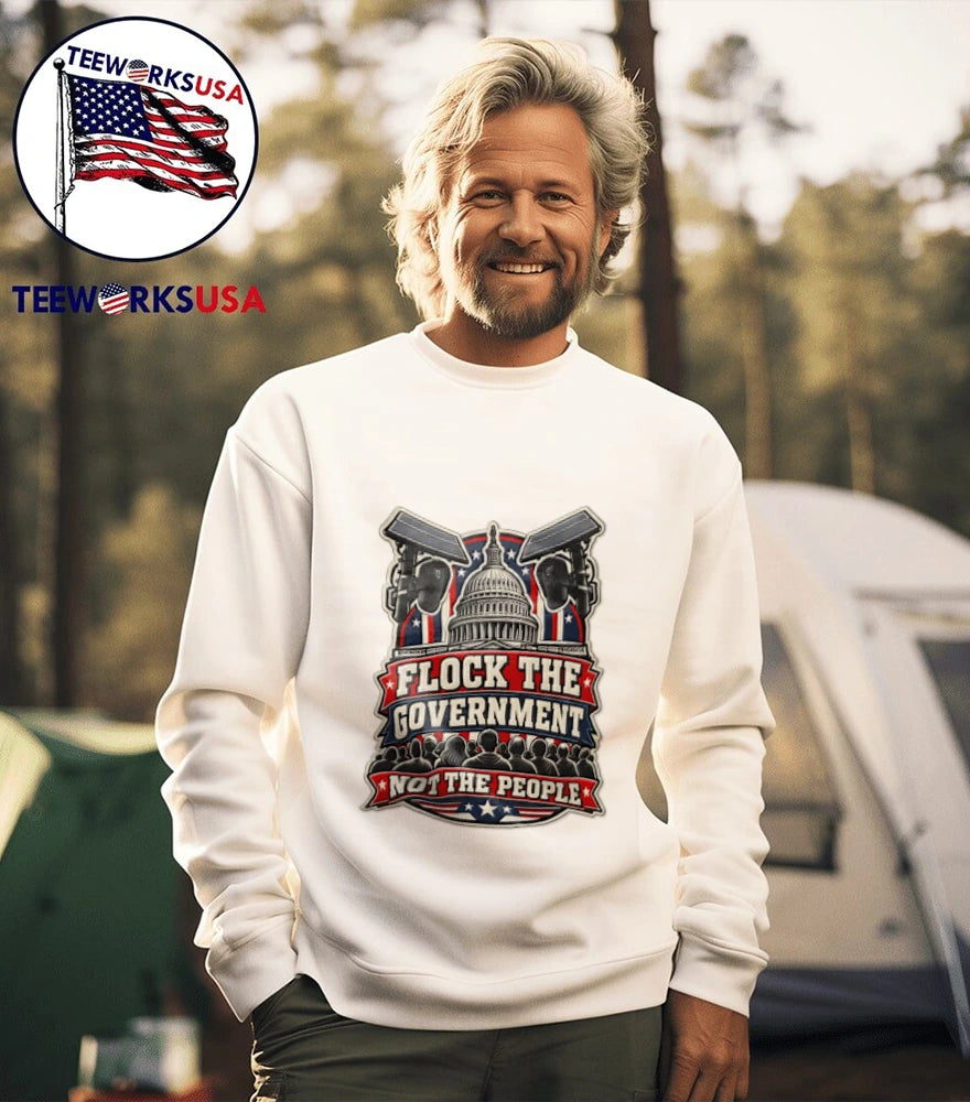 Flock The Government Not People Capitol Surveillance - Adult & Kids T-Shirts, Sweatshirts & Hoodies apparel design preview 5