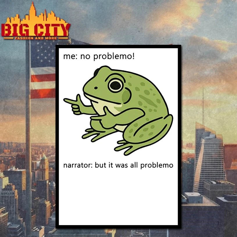 Frog Me No Problemo Narrator But It Was All - Adult & Kids T-Shirts, Sweatshirts & Hoodies apparel design preview 4
