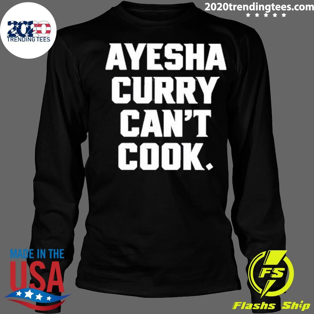 Funny Ayesha Curry Can't Cook - Adult & Kids T-Shirts, Sweatshirts & Hoodies apparel design preview 4