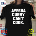 Funny Ayesha Curry Can't Cook - Adult & Kids T-Shirts, Sweatshirts & Hoodies apparel design preview 1